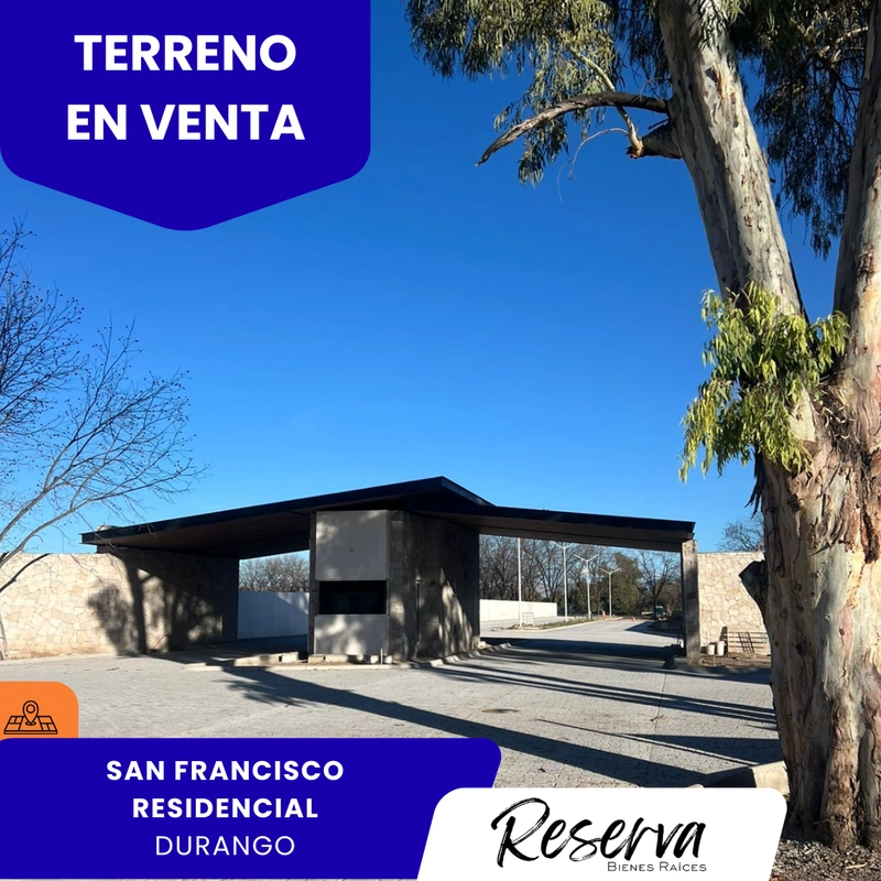 Terreno San Francisco Residencial, San Francisco Residencial, Victoria de Durango